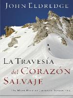 La travesía del corazón salvaje