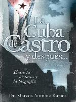 La Cuba de Castro y después...