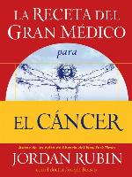 La receta del Gran Médico para el cáncer