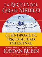 La receta del Gran Médico para el síndrome de irritabilidad intestinal