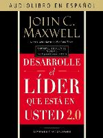 Desarrolle el líder que está en usted 2.0