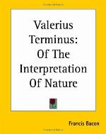 Valerius Terminus: Of The Interpretation Of Nature