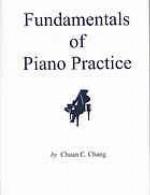 Fundamentals of Piano Practice