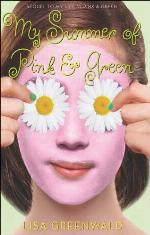 My Summer of Pink &amp; Green: Pink &amp; Green Book Two