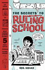 Secrets to Ruling School (Without Even Trying) (Secrets to Ruling School #1) (The Secrets to Ruling School)