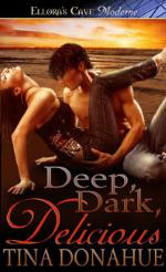 Deep, Dark, Delicious