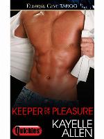Keeper of My Pleasure