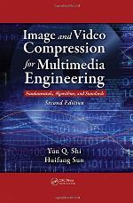Image and video compression for multimedia engineering : fundamentals, algorithms, and standards