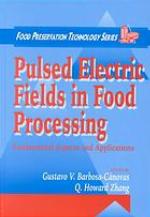 Pulsed electric fields in food processing : fundamental aspects and applications