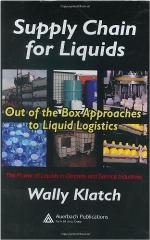 Supply chain for liquids : out of the box approaches to liquid logistics