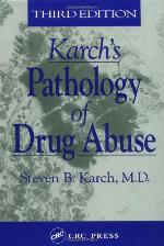 Karch's pathology of drug abuse