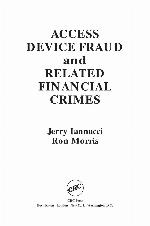 Access device fraud and related financial crimes