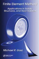 Finite element method : applications in solids, structures, and heat transfer