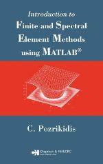 Introduction to Finite and Spectral Element Methods using MATLAB.