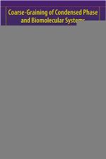 Coarse-Graining of Condensed Phase and Biomolecular Systems