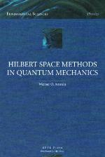 Hilbert Space Methods in Quantum Mechanics