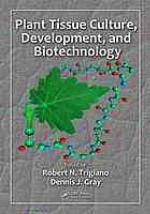 Plant tissue culture, development and biotechnology