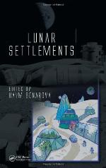 Lunar Settlements (Advances In Engineering Series)