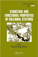 Structure And Functional Properties Of Colloidal Systems (Surfactant Science)