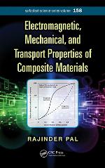Electromagnetic, Thermal, And Mass Transport Properties Of Dispersions And Composites (Surfactant Science)