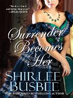 Surrender Becomes Her