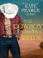 The Cowboy Lassoes a Bride