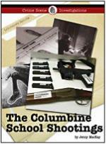 The Columbine School Shootings  (Crime Scene Investigations)