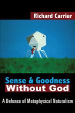 Sense and Goodness Without God