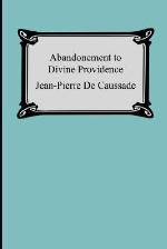 Abandonment To Divine Providence