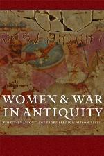 Women and War in Antiquity