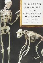 Righting America at the Creation Museum (Medicine, Science, and Religion in Historical Context)