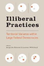 Illiberal practices : territorial variance within large federal democracies