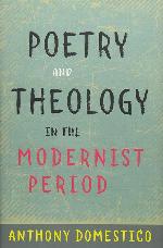 Poetry and Theology in the Modernist Period