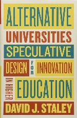 Alternative Universities: Speculative Design for Innovation in Higher Education