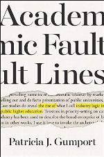 Academic Fault Lines: The Rise of Industry Logic in Public Higher Education