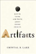 Artifacts: How We Think and Write about Found Objects