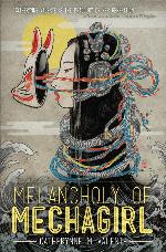 The Melancholy of Mechagirl