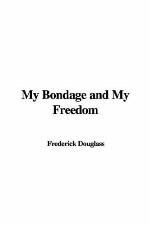 My Bondage and My Freedom