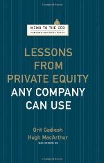 Lessons from Private Equity Any Company Can Use