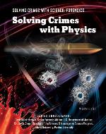 Solving Crimes with Physics