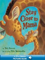 Stay Close to Mama