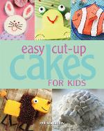 Easy Cut-up Cakes for Kids