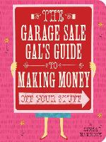 Garage Sale Gal's Guide to Making Money