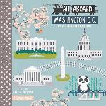 All Aboard! Washington D.C.: A Capitol Primer