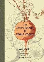 The Illustrated Book of Edible Plants