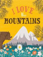 I Love the Mountains