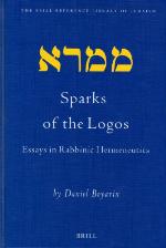 Sparks of the logos essays in rabbinic hermeneutics