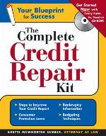 The complete credit repair kit (+ CD-ROM)