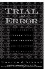 Trial and error : the American controversy over creation and evolution