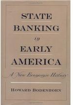 State banking in early America : a new economic history